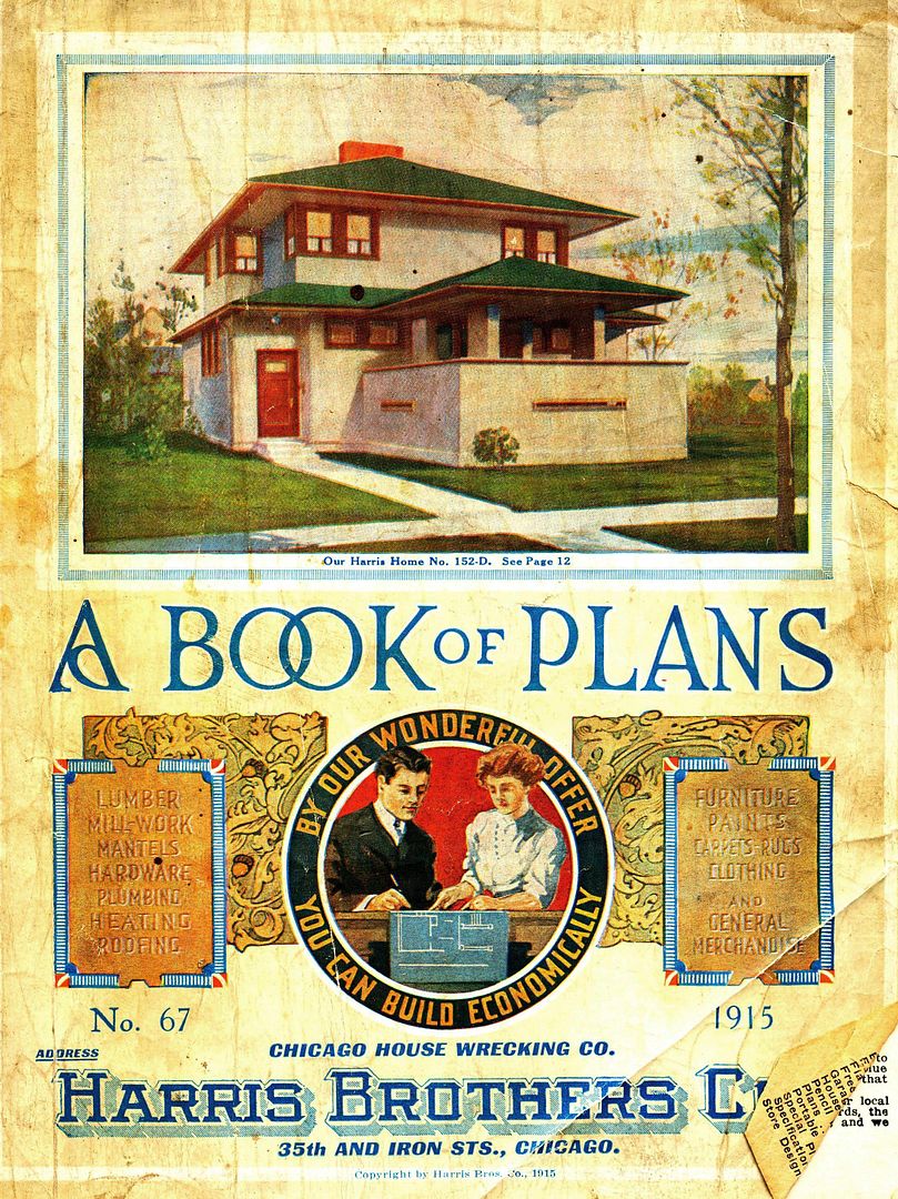 Those Darn HouseWreckers Harris Brothers Sears Modern Homes